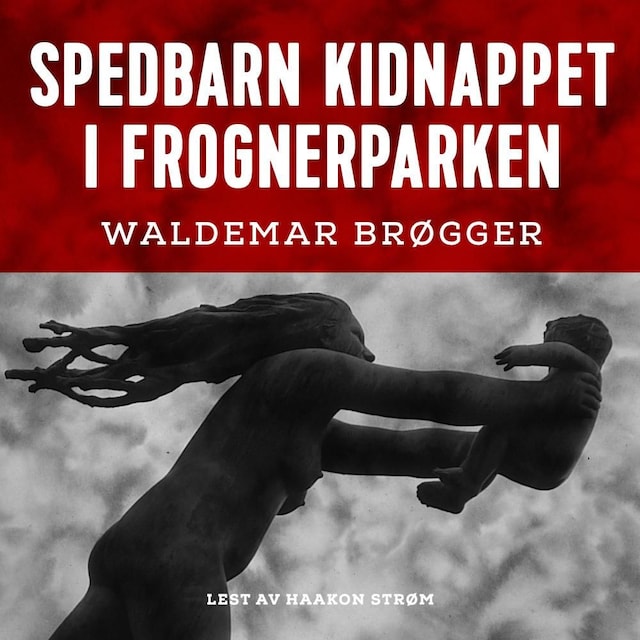 Bokomslag for Spedbarn kidnappet i Frognerparken