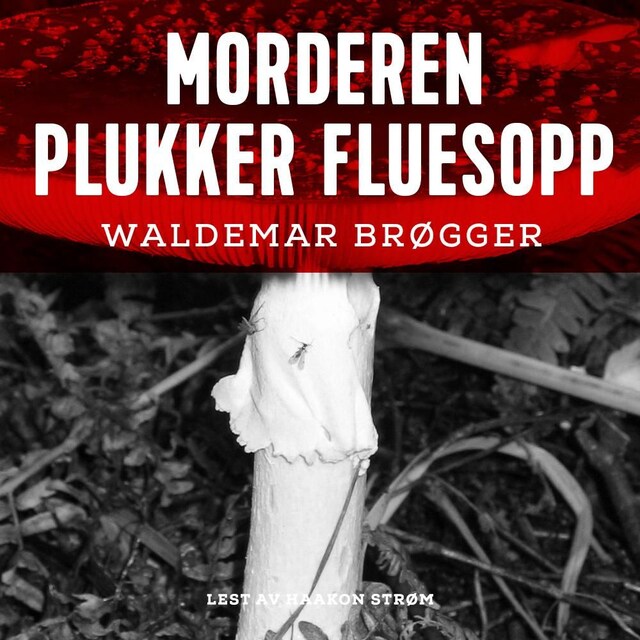 Bokomslag for Morderen plukker fluesopp