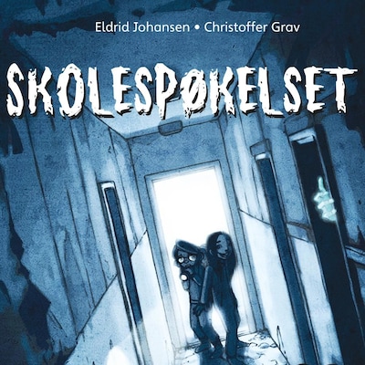 Skolespøkelset – lydbok – Eldrid Johansen
