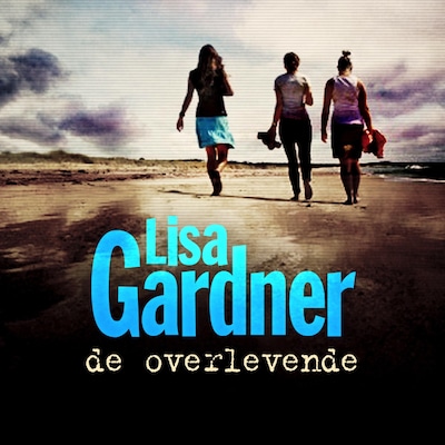 De overlevende – lydbok – Lisa Gardner