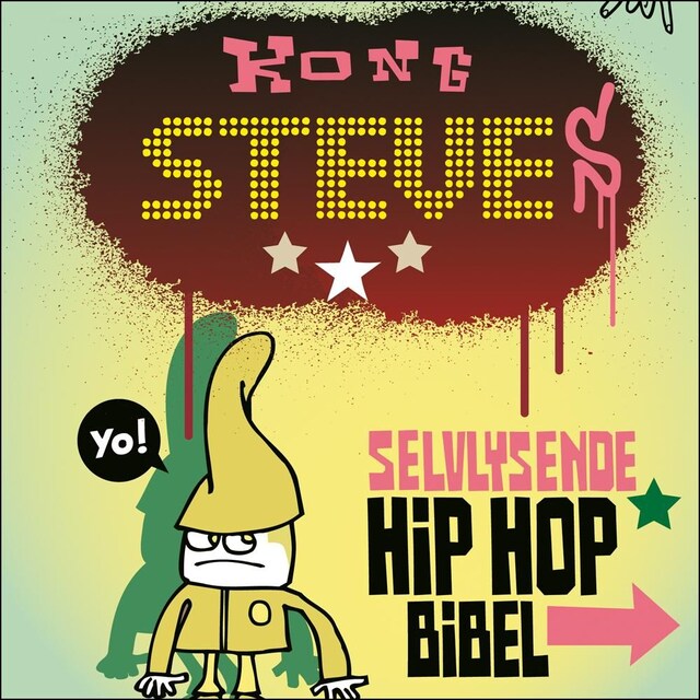 Bokomslag for Kong Steves selvlysende hiphop-bibel