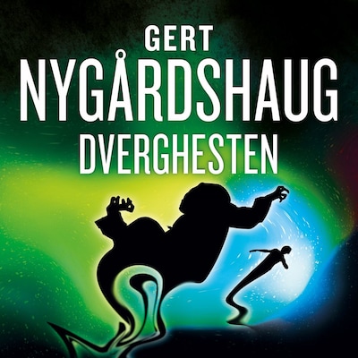 Dverghesten – lydbok – Gert Nygårdshaug