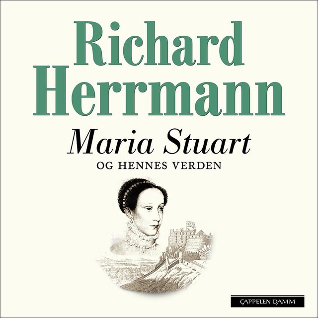 Bokomslag for Maria Stuart og hennes verden