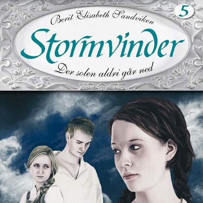 Der solen aldri går ned – lydbok – Berit Elisabeth Sandviken