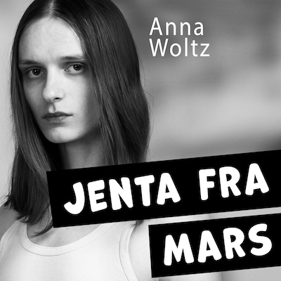 Jenta fra Mars – lydbok – Anna Woltz