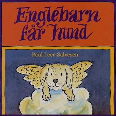Englebarn får hund – lydbok – Paul Leer-Salvesen