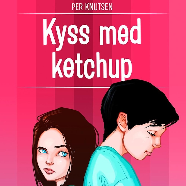 Bokomslag for Kyss med ketchup