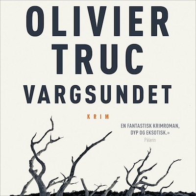 Vargsundet – lydbok – Olivier Truc