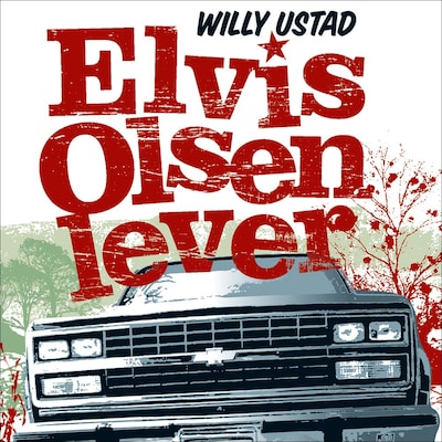 Elvis Olsen lever