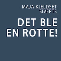 Det ble en rotte!