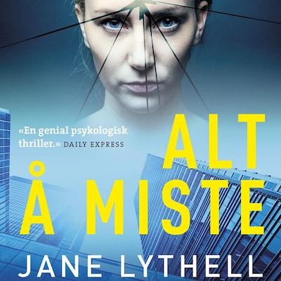 Alt å miste – lydbok – Jane Lythell