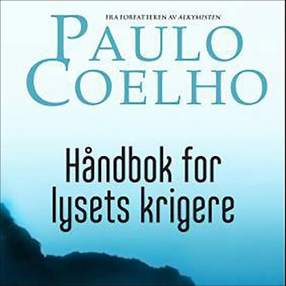 Håndbok for lysets krigere – lydbok – Paulo Coelho