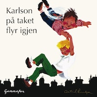 Karlson på taket flyr igjen