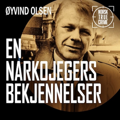 En narkojegers bekjennelser