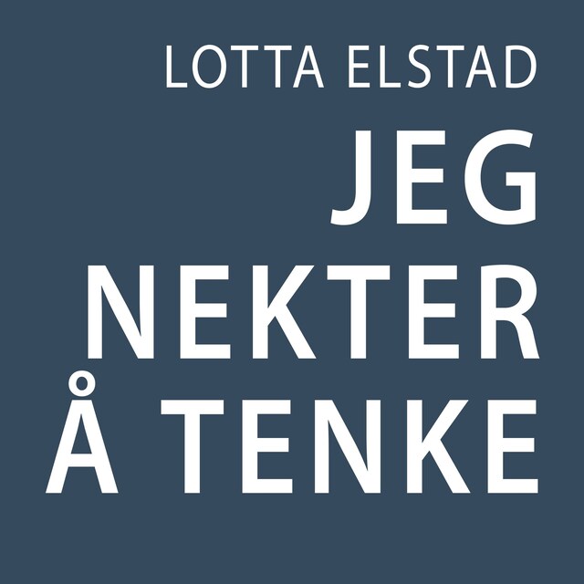 Bokomslag for Jeg nekter å tenke