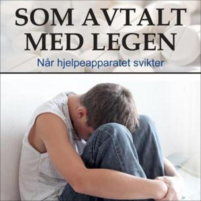 Som avtalt med legen