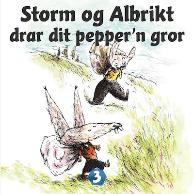 Storm og Albrikt drar dit pepper'n gror