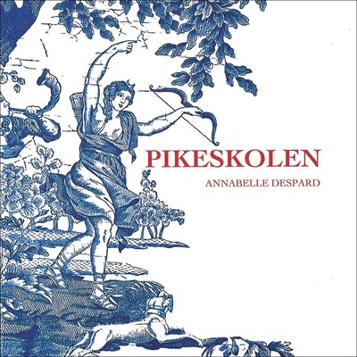 Pikeskolen – lydbok – Annabelle Despard