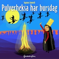 Pulverheksa har bursdag