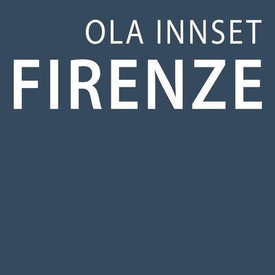 Firenze – lydbok – Ola Innset