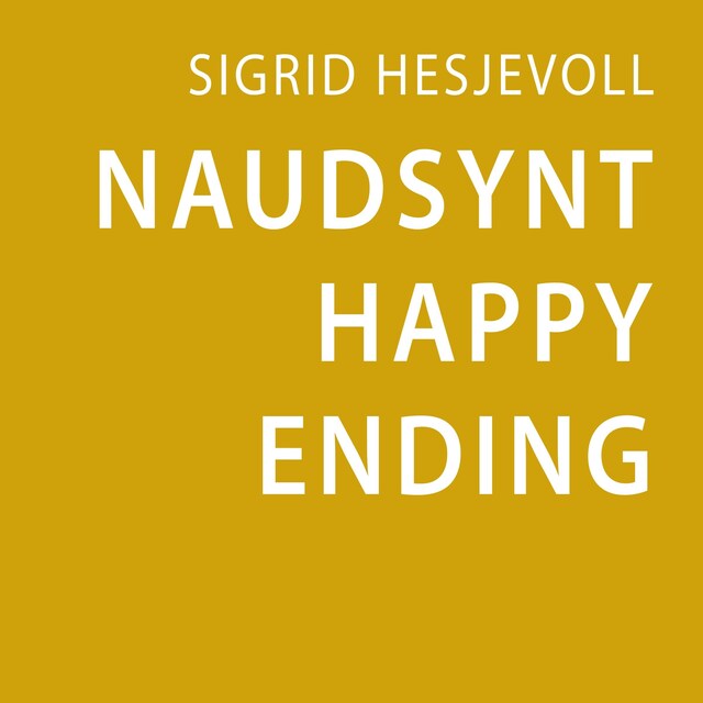 Bokomslag for Naudsynt happy ending