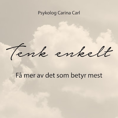 Tenk enkelt – lydbok – Carina Carl