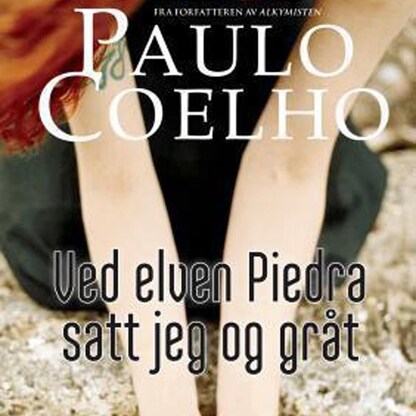 Ved elven Piedra satt jeg og gråt – lydbok – Paulo Coelho