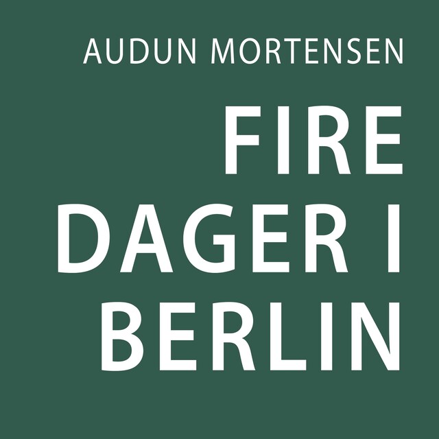 Bokomslag for Fire dager i Berlin