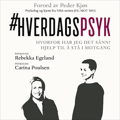 Hverdagspsyk – lydbok – Carina Poulsen, Rebekka Egeland