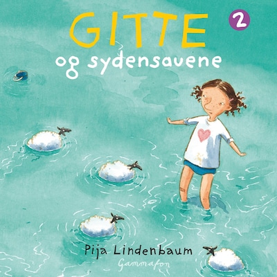 Gitte og sydensauene – lydbok – Pija Lindenbaum
