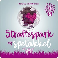 Straffespark og spetakkel