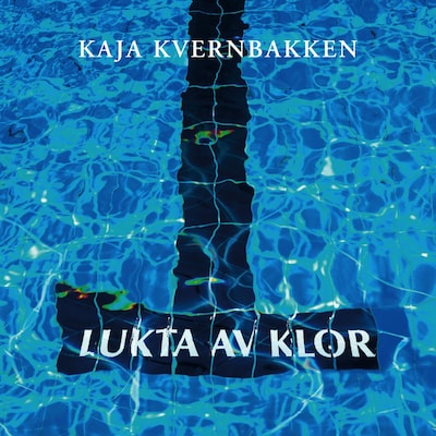 Lukta av klor – lydbok – Kaja Kvernbakken