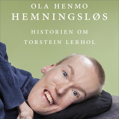 Hemningsløs – lydbok – Ola Henmo, Torstein Lerhol