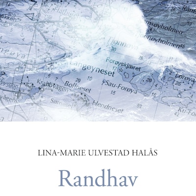 Randhav – lydbok – Lina-Marie Ulvestad Halås