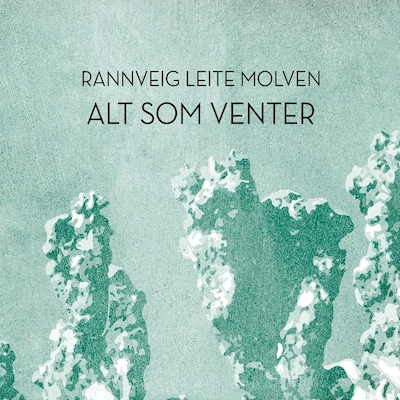 Alt som venter