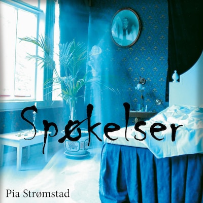 Spøkelser – lydbok – Pia Strømstad