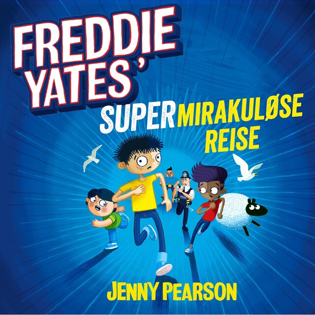 Bokomslag for Freddie Yates' supermirakuløse reise