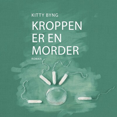 Kroppen er en morder – lydbok – Kitty Byng