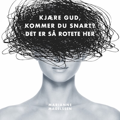 Kjære gud, kommer du snart?