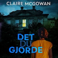 Det du gjorde