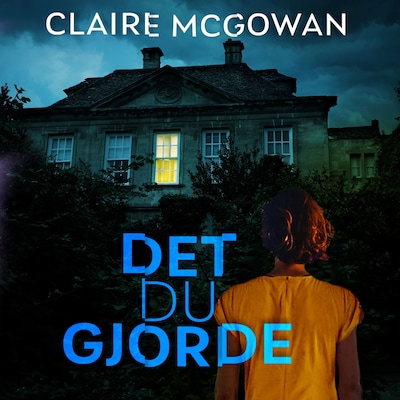 Det du gjorde