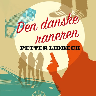 Den danske raneren