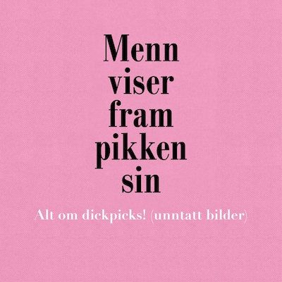 Menn viser fram pikken sin – lydbok – Caroline Hainer