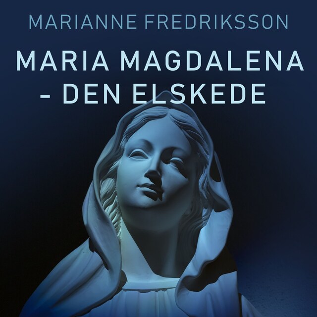 Bokomslag for Maria Magdalena - den elskede