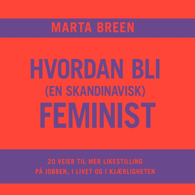 Bokomslag for Hvordan bli (en skandinavisk) feminist