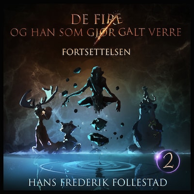 De fire og han som gjør galt verre