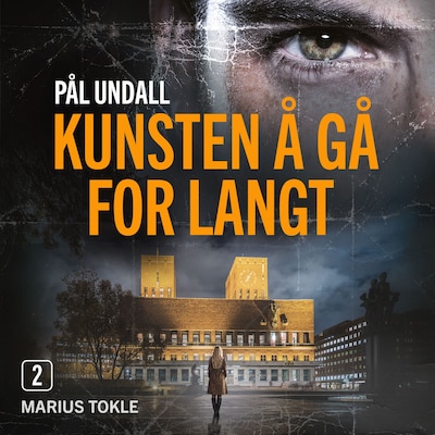Kunsten å gå for langt – lydbok – Pål Undall