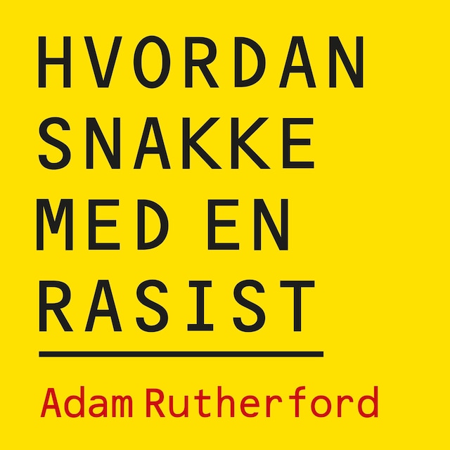 Bokomslag for Hvordan snakke med en rasist