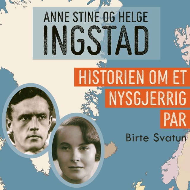 Bokomslag for Anne Stine og Helge Ingstad