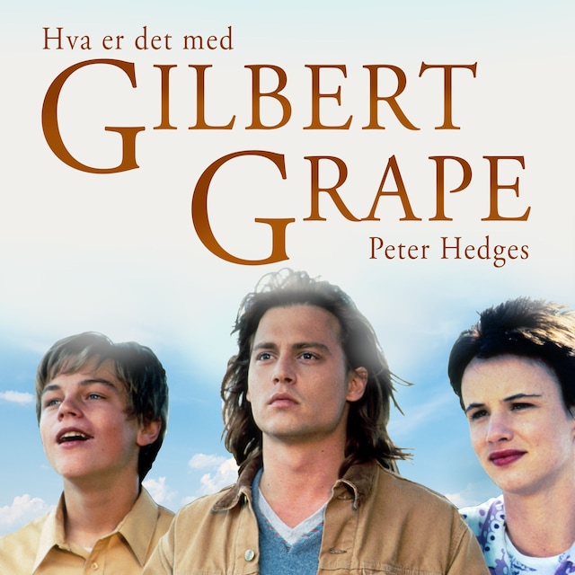 Bokomslag for Hva er det med Gilbert Grape?